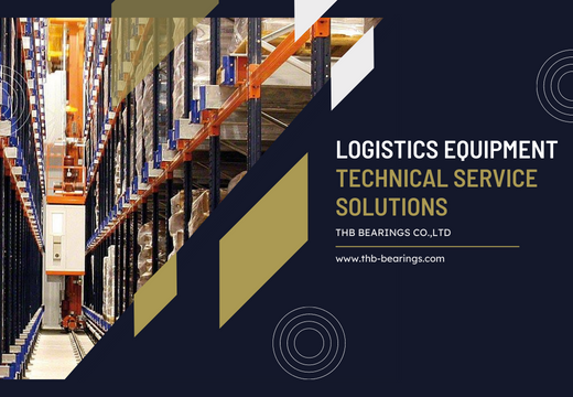 【Logistics Industry】Logistics Equipment Technical Service Solutions