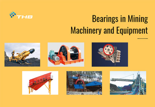 【Mining industry】 Bearings in Mining Machinery and Equipment