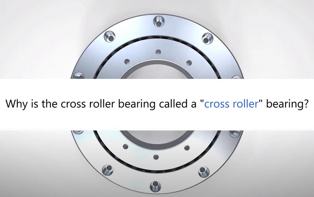 Understanding Crossed Roller Bearing Rollers